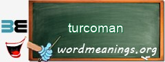 WordMeaning blackboard for turcoman